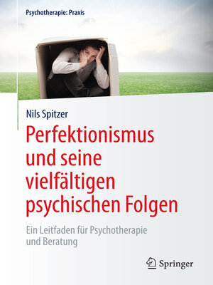 cover image of Perfektionismus und seine vielfältigen psychischen Folgen